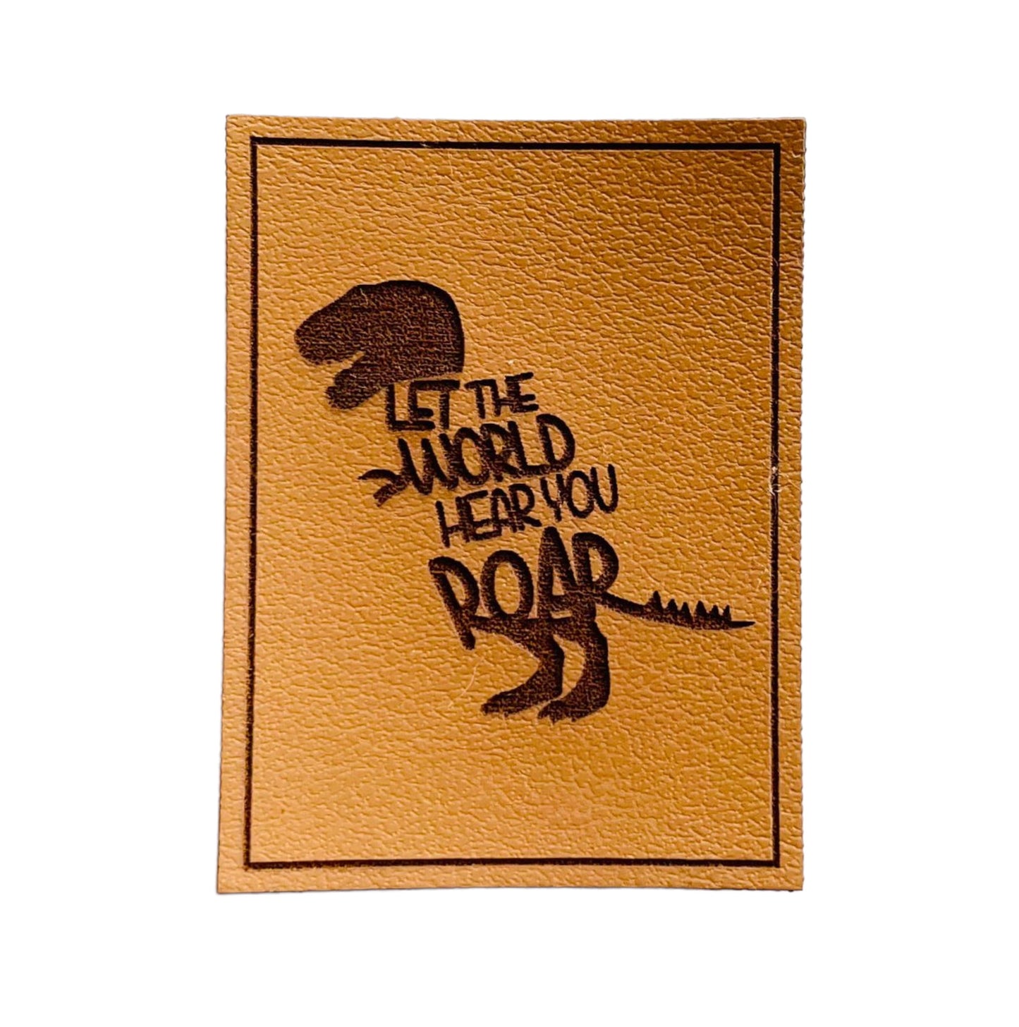 Kunstleder Patch Let the world hear you roar