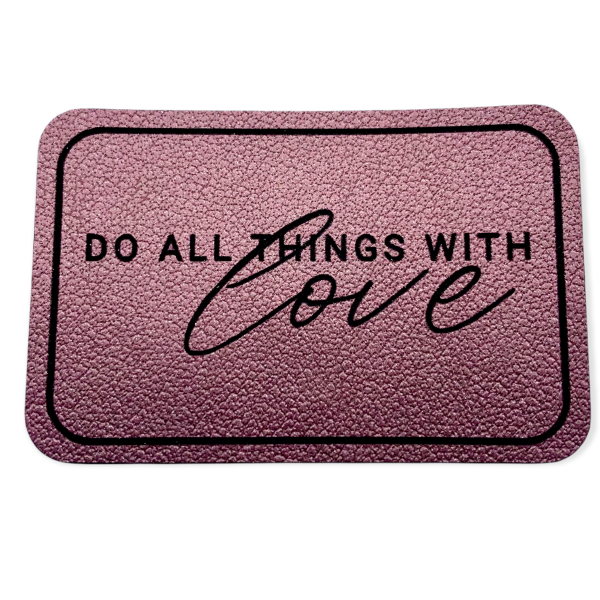 Kunstleder Patch Do all things with love