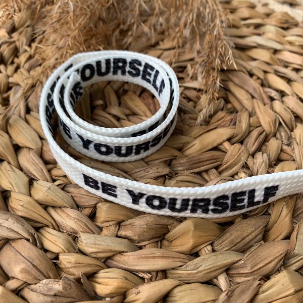 Bedruckte Kordel mit "BE YOURSELF"