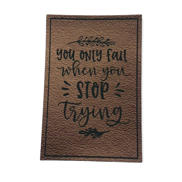Kunstleder Patch You only fail when you stop trying