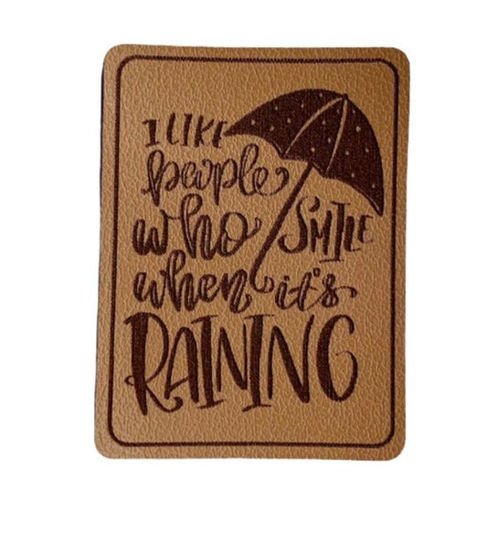 Kunstleder Patch mit I like people who smile when its raining