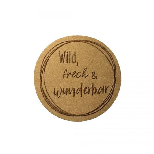 Kunstleder Patch mit wild frech & wunderbar