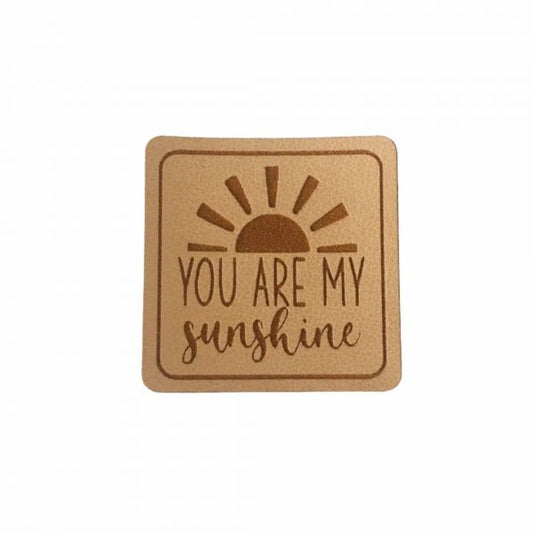 Kunstleder Patch mit you are my sunshine